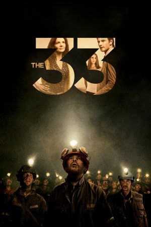 33 Người Thợ Mỏ - The 33 (2015)