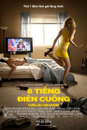 8 Tiếng Điên Cuồng - Walk of Shame