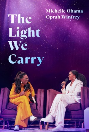 Ánh Sáng Ta Mang: Michelle Obama và Oprah Winfrey - The Light We Carry: Michelle Obama and Oprah Winfrey