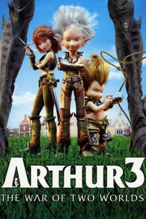 Arthur 3: Đại Chiến Hai Thế Giới - Arthur 3: The War of the Two Worlds (2010)