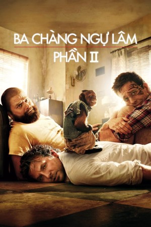 Ba Chàng Ngự Lâm 2 - The Hangover Part II