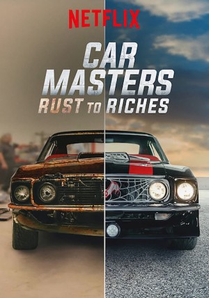 Bậc Thầy Xe Hơi: Từ Đồng Nát Đến Giàu Sang (Phần 4) - Car Masters: Rust To Riches (Season 4)