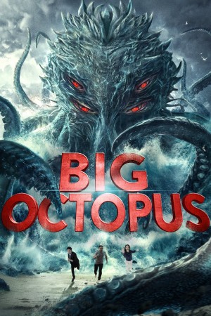 Bạch Tuộc Khổng Lồ - Big Octopus (2020)