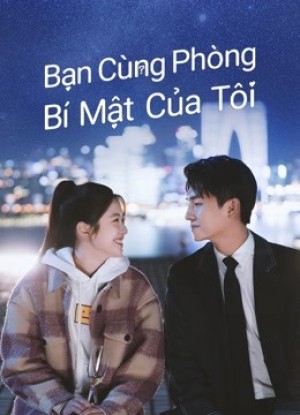 Bạn Cùng Phòng Bí Mật Của Tôi - Love In Time