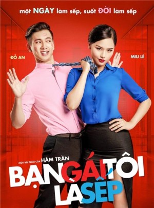 Bạn Gái Tôi Là Sếp - She's The Boss (2017)