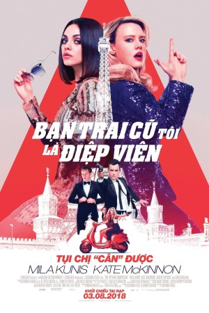 Bạn Trai Cũ Tôi Là Điệp Viên - The Spy Who Dumped Me