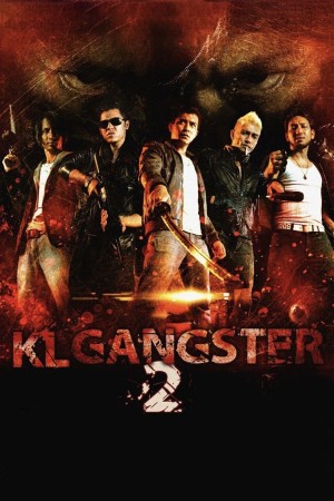 Băng Đảng Mã Lai 2 - KL Gangster 2 (2013)