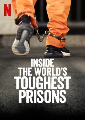 Bên Trong Những Nhà Tù Khốc Liệt Nhất Thế Giới (Phần 5) - Inside The World's Toughest Prisons (Season 5)