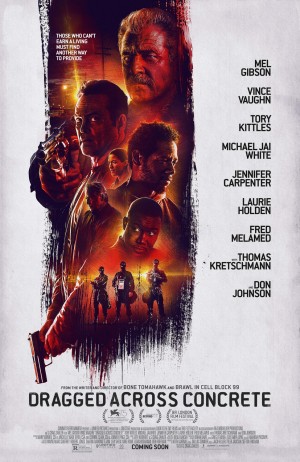 Cảnh Sát Nhúng Chàm - Dragged Across Concrete (2018)