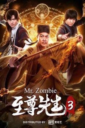 Chí Tôn Tiên Sinh 3 - Mr. Zombie 3