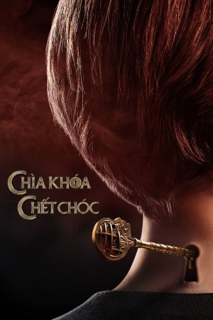 Chìa Khóa Chết Chóc (Phần 1) - Locke & Key (Season 1)