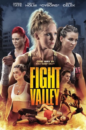 Chiến Binh Báo Thù - Fight Valley