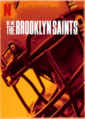 Chúng Tôi: Đội Brooklyn Saints - We Are: The Brooklyn Saints (2021)