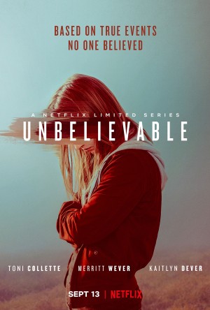 Chuyện Khó Tin - Unbelievable (2019)