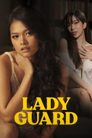 Cô Bảo Vệ Đa Tình - Lady Guard (2024)