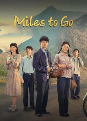 Con Đường Nhân Sinh (Nhân Sinh Lộ Dao) - Miles To Go (2023)