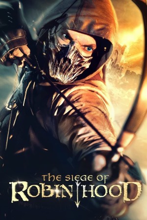 Cuộc Vây Hãm Của Robin Hood - The Siege of Robin Hood (2022)