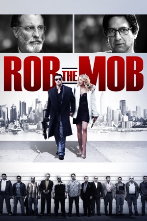 Cướp Tiền Mafia - Rob The Mob (2014)