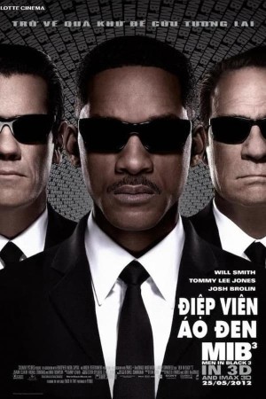 Đặc Vụ Áo Đen 3 - Men in Black 3