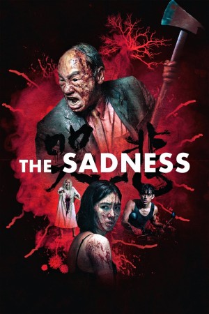 Đại Dịch Thần Chết - The Sadness (2021)