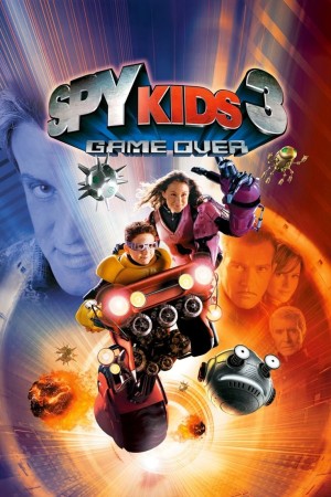 Điệp Viên Nhí 3: Trò Chơi Sinh Tử - Spy Kids 3-D: Game Over