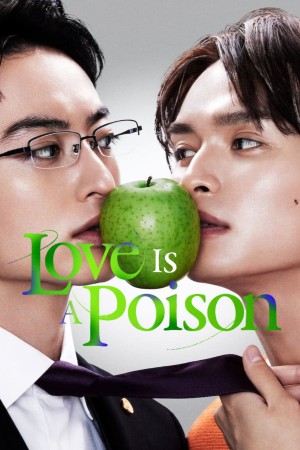 Độc Tình - Love Is A Poison (2024)