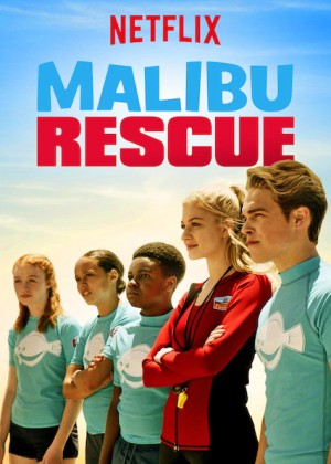 Đội Cứu Hộ Malibu - Malibu Rescue (2019)