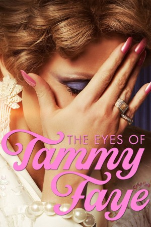 Đôi Mắt Của Tammy Faye - The Eyes of Tammy Faye