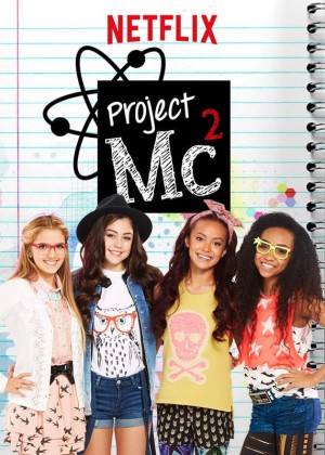 Dự Án Mc2 (Phần 1) - Project Mc2 (Season 1)