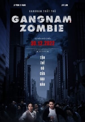 Gangnam Thất Thủ - Gangnam Zombie