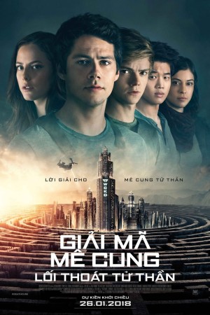 Giải Mã Mê Cung: Lối Thoát Tử Thần - Maze Runner: The Death Cure