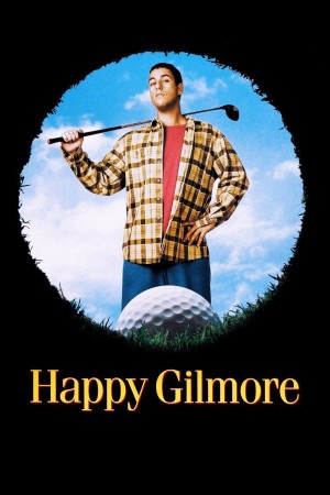 Gilmore Tay Golf Cừ Khôi - Happy Gilmore (1996)