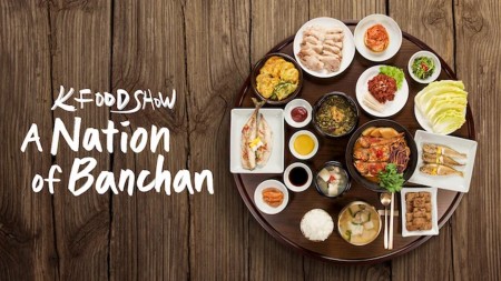 Hàn Quốc: Xứ Sở Banchan - A Nation Of Banchan