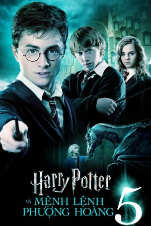 Harry Potter và Mệnh Lệnh Phượng Hoàng - Harry Potter and the Order of the Phoenix