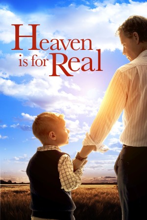 Heaven is for Real - Heaven Is for Real