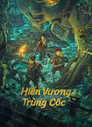 Hiến Vương Trùng Cốc - The Worm Valley