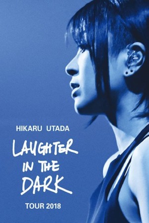 Hikaru Utada: Tiếng cười trong bóng tối 2018 - Hikaru Utada: Laughter in the Dark Tour 2018