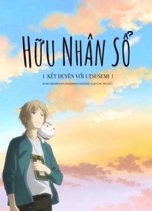 Hữu Nhân Sổ: Kết Duyên Với Utsusemi - Natsume Yujin-cho The Movie: Ephemeral Bond (2018)