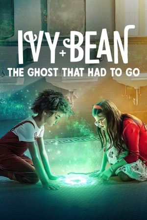 Ivy + Bean: Tống cổ những con ma - Ivy + Bean: The Ghost That Had to Go