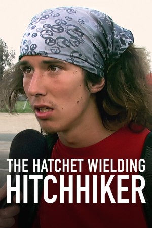 Kai: Sát thủ đi nhờ xe - The Hatchet Wielding Hitchhiker (2023)