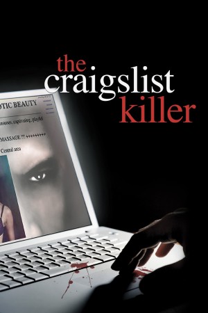 Kẻ Sát Nhân Trên Mạng Craiglist - The Craigslist Killer