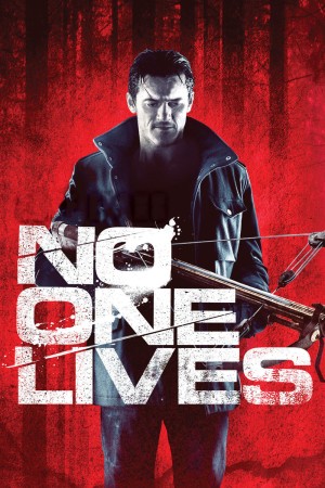 Không Chừa Một Ai - No One Lives (2013)