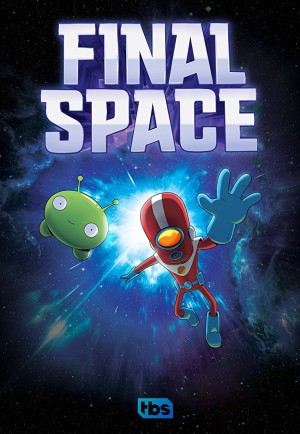 Không Gian Cuối Cùng (Phần 1) - Final Space (Season 1)