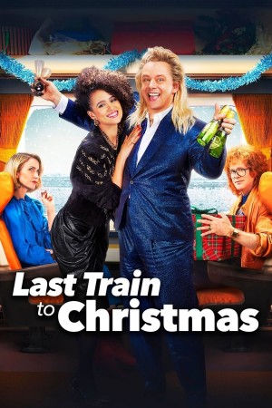 Last Train to Christmas - Last Train to Christmas