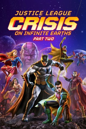 Liên Minh Công Lý: Khủng Hoảng Trái Đất Vô Cực (Phần 2) - Justice League: Crisis on Infinite Earths (Part 2)