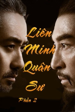 Liên Minh Quân Sư (Phần 2) - The Advisors Alliance 2