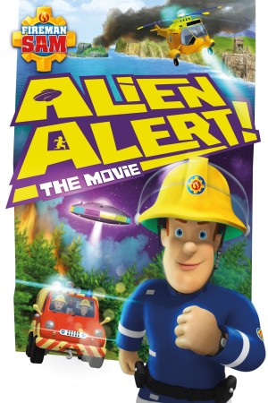 Lính Cứu Hỏa Sam Báo Động Người Ngoài Hành Tinh - Fireman Sam: Alien Alert! The Movie