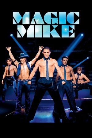 Magic Mike - Magic Mike