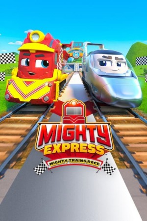 Mighty Express: Cuộc đua tàu lửa - Mighty Express: Mighty Trains Race (2022)