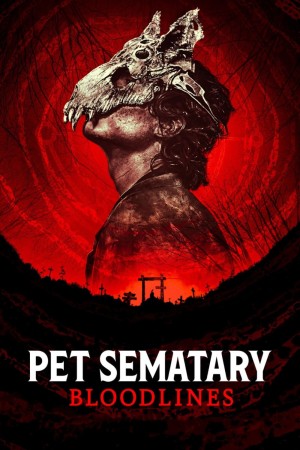 Nghĩa Địa Ma Quái: Huyết Thống - Pet Sematary: Bloodlines